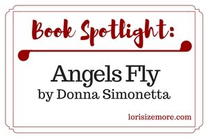 Book Spotlight: Angels Fly by Donna Simonetta
