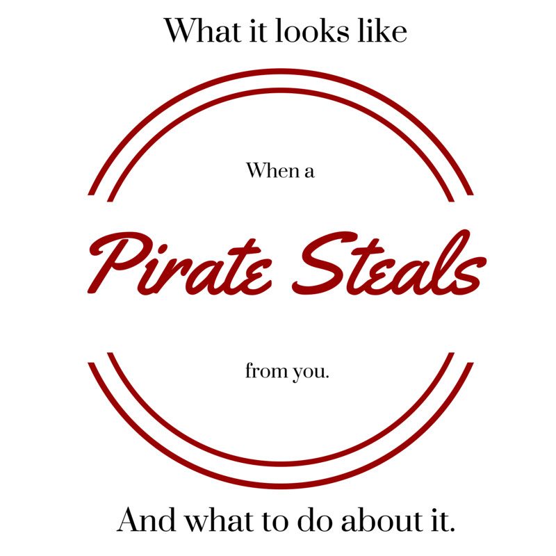 What-it-looks-like-when-a-pirate-steals-from-you-and-what-to-do-about-it